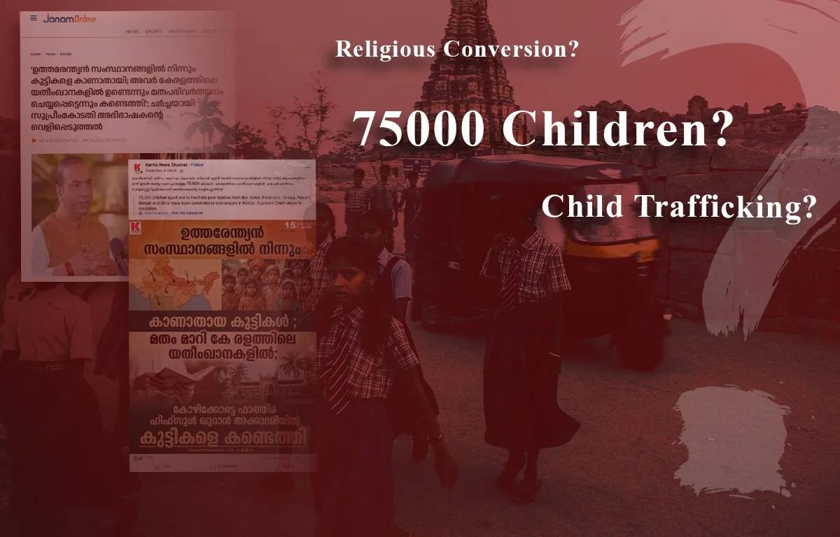 The Lie of 75,000 Missing Children: Another ‘Kerala Story’ in the Making