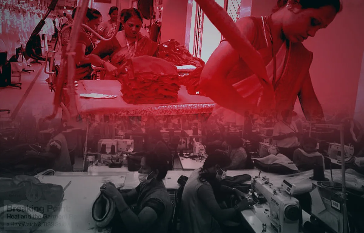 ചുട്ടു പൊള്ളുന്ന തൊഴിലിടങ്ങള്‍: ഇന്ത്യയിലെ ഫാക്ടറിത്തൊഴിലാളികളായ സ്ത്രീകളുടെ ജീവിതം വെന്തു തീരുന്നതെങ്ങനെ? 