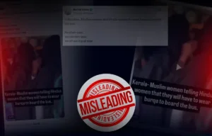Featured image for a fact-check story showing screenshots of viral social media posts claiming that Muslim women in Kerala asked a Hindu woman to wear burqas to board a bus. A large red “MISLEADING” stamp is placed at the center, over a blurred background of the viral video and tweet screenshots. The fact-check found that the incident stemmed from a local altercation over a bus not stopping in front of a college, and not from any demand related to religious attire.